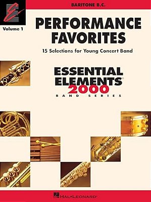 Performance Favorites, Vol. 1 - Baritone B. C.: Correlates With Book 2 Of Essential Elements For Band-..