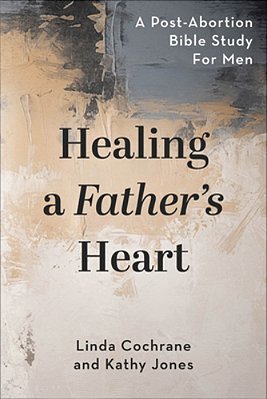 Healing A Father's Heart-..
