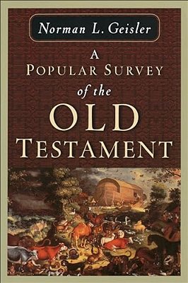 A Popular Survey Of The Old Testament-..