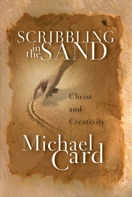 Scribbling In The Sand: Christ And Creativity-..