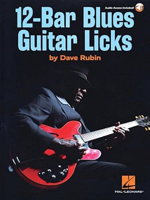 12-Bar Blues Guitar Licks: Book With Online Audio By Dave Rubin-..
