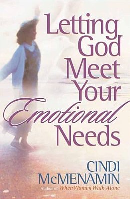 Letting God Meet Your Emotional Needs-..