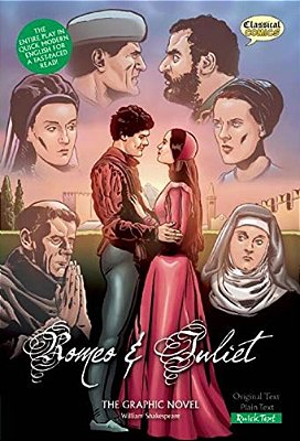 Romeo And Juliet The Graphic Novel: Quick Text-..