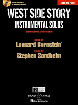 West Side Story Instrumental Solos: Arranged For Horn In F And Piano With A CD Of Piano Accompaniments-..