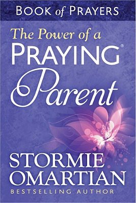The Power Of A Praying Parent Book Of Prayers-..
