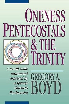 Oneness Pentecostals And The Trinity-..