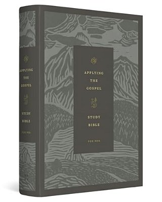 Esv Applying The Gospel Study Bible For Men (Hardcover)-..
