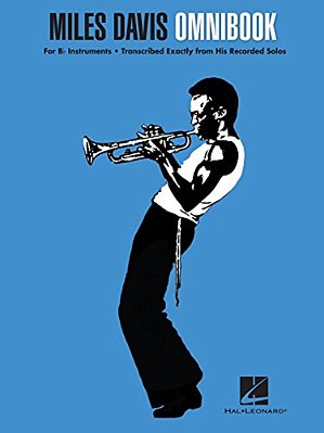 Miles Davis Omnibook Jazz Trumpet And Trombone Solos For Bb Instruments 50 Transcriptions With Standard Notation Sheet Music For Improvisation And Stu-..