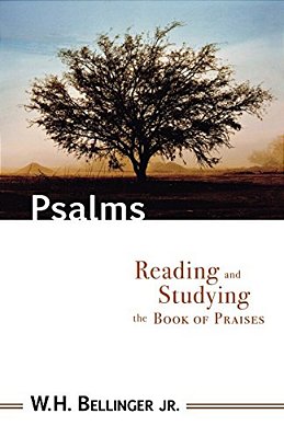 Psalms: Reading And Studying The Book Of Praises-..