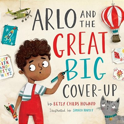 Arlo And The Great Big Cover-Up-..