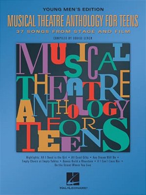 Musical Theatre Anthology For Teens: Young Men's Edition-..
