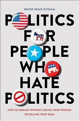 Politics For People Who Hate Politics-..