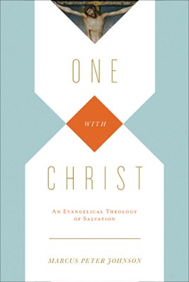 One With Christ: An Evangelical Theology Of Salvation-..