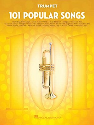 101 Popular Songs: For Trumpet - Trumpet Music Book With Timeless Pop Songs - Trumpet Book For Beginners And Advanced Players-..