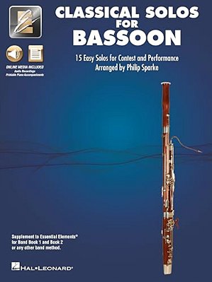 Classical Solos For Bassoon: 15 Easy Solos For Contest And Performance With Online Audio & Printable Piano Accompaniments-..