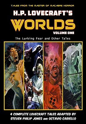 H. P. Lovecraft's Worlds - Volume One: The Lurking Fear And Other Tales-..