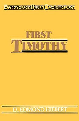 First Timothy- Everyman's Bible Commentary-..