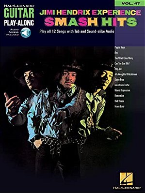 Jimi Hendrix Experience - Smash Hits: Guitar Play-Along Volume 47-..