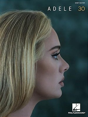 Adele - 30: Easy Guitar With Notes And Tab Songbook-..