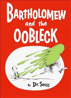Bartholomew And The Oobleck-..