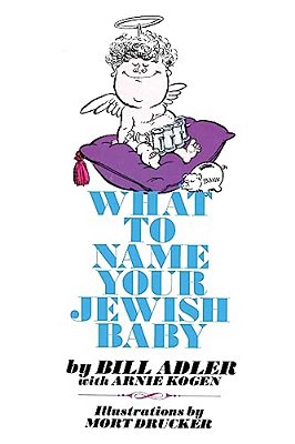 What To Name Your Jewish Baby-..
