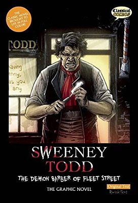 Sweeney Todd: The Demon Barber Of Fleet Street, Original Text: The Graphic Novel-..