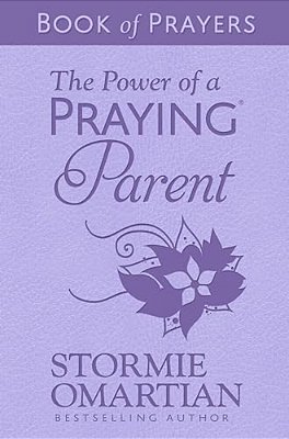 The Power Of A Praying Parent Book Of Prayers (Milano Softone)-..