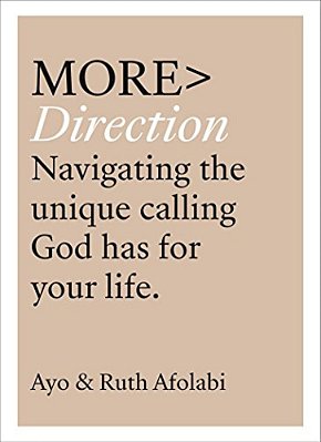 More Direction: Navigating The Unique Calling God Has For Your Life-..