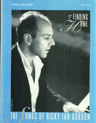 Finding Home - The Songs Of Ricky Ian Gordon-..