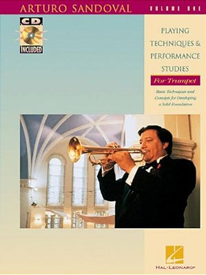 Arturo Sandoval - Playing Techniques & Performance Studies For Trumpet: Volume 1-..