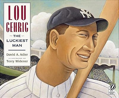 Lou Gehrig: The Luckiest Man-..