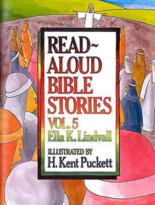 Read Aloud Bible Stories Volume 5: The Stories Jesus Told Volume 5-..