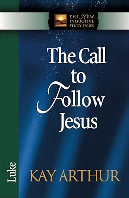 The Call To Follow Jesus: Luke-..