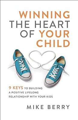 Winning The Heart Of Your Child-..