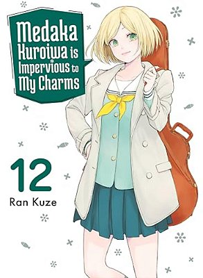 Medaka Kuroiwa Is Impervious To My Charms 12-..