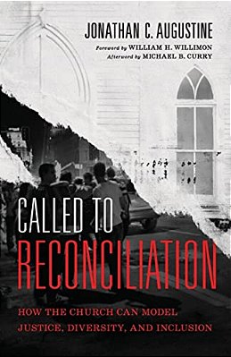 Called To Reconciliation: How The Church Can Model Justice, Diversity, And Inclusion-..