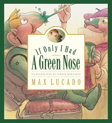 If Only I Had A Green Nose-..