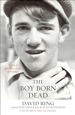 The Boy Born Dead: A Story Of Friendship, Courage, And Triumph-..