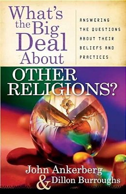 What's The Big Deal About Other Religions?-..