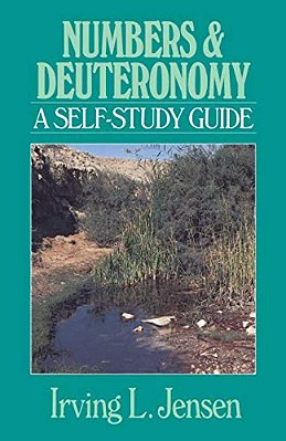 Numbers & Deuteronomy: A Self-Study Guide-..
