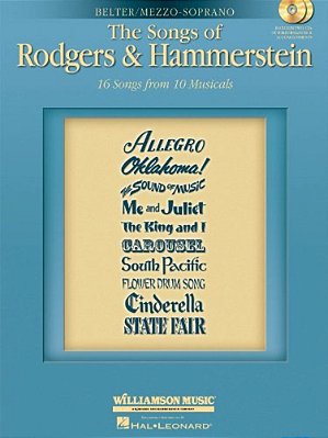 The Songs Of Rodgers & Hammerstein: Belter/Mezzo-Soprano With CDs Of Performances And Accompaniments Book/2-CD Pack-..