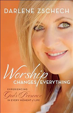 Worship Changes Everything-..