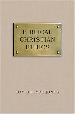 Biblical Christian Ethics-..