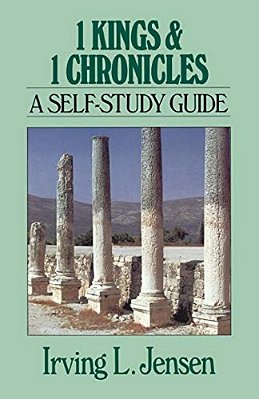 1 Kings & 1 Chronicles: A Self-Study Guide-..