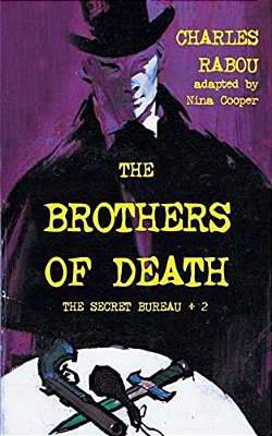 The Secret Bureau 2: The Brothers Of Death-..