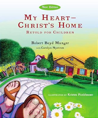 My Heart--christ's Home Retold For Children-..