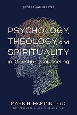Psychology, Theology, And Spirituality In Christian Counseling-..