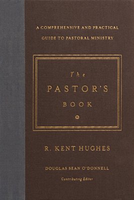 The Pastor's Book: A Comprehensive And Practical Guide To Pastoral Ministry-..