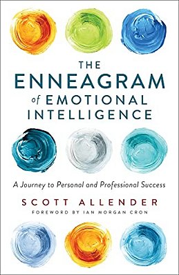The Enneagram Of Emotional Intelligence: A Journey To Personal And Professional Success-..