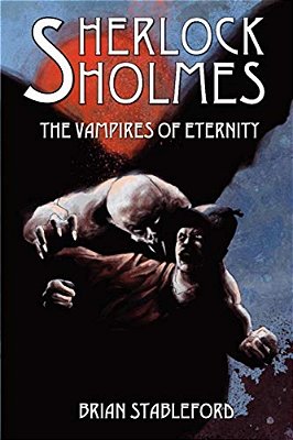 Sherlock Holmes And The Vampires Of Eternity-..